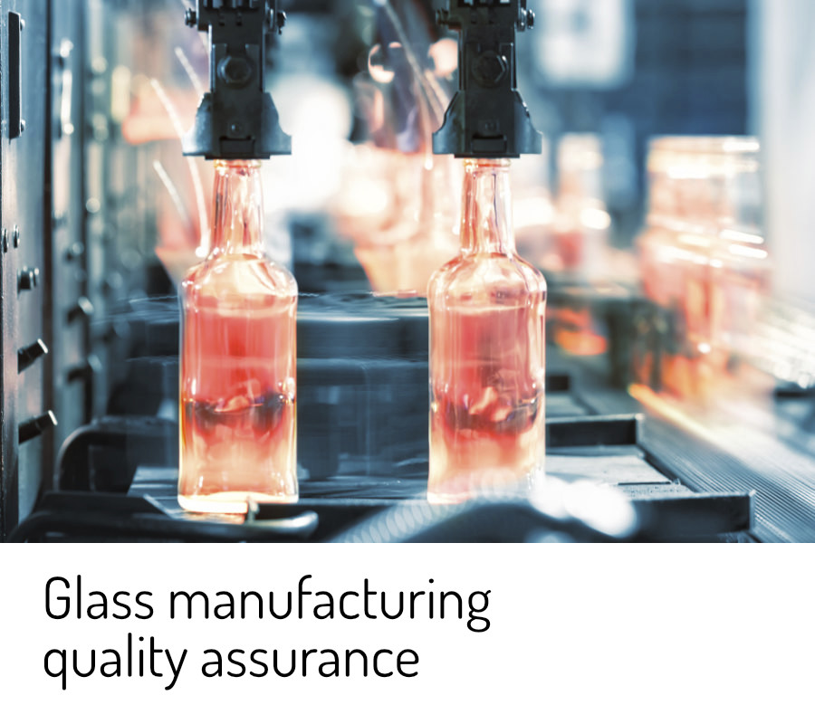 Glass manufacturing quality assurance